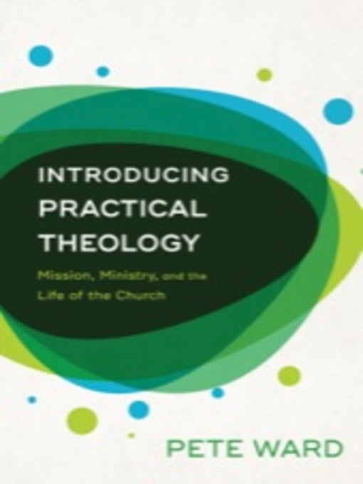 Title details for Introducing Practical Theology by Pete Ward - Available
